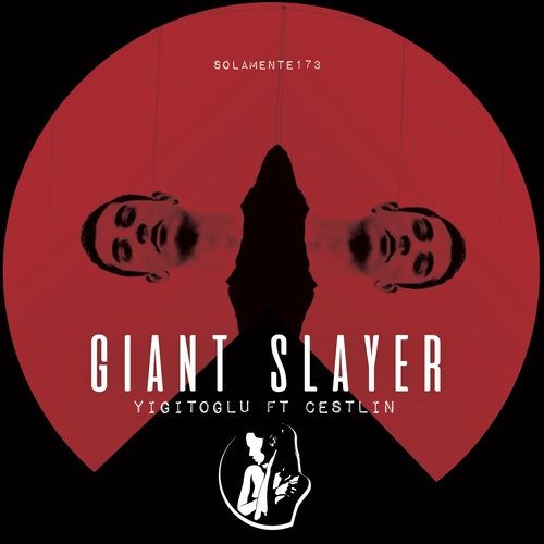 Yigitoglu, Cestlin - Giant Slayer [SOLAMENTE173]